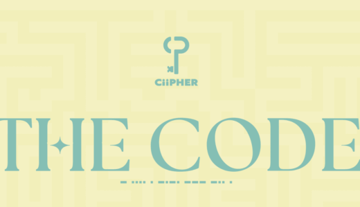 Y GLOBAL MUSIC 【5月22日(日)19：00〜】Ciipher『THE CODE』販売記念対面・映像通話サイン会応募代行受付中